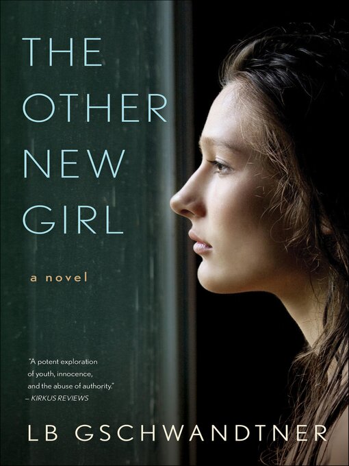 Title details for The Other New Girl by LB Gschwandtner - Available